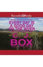Everyday is a Good Day on the River (Audio CD)