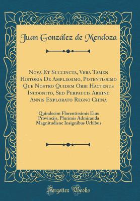 Nova Et Succincta, Vera Tamen Historia De Amplissimo, Potentissimo Que Nostro Quidem Orbi Hactenus Incognito, Sed Perpaucis Abhinc Annis Explorato ... Insignibus Urbibus