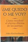 Me quedo o me voy...
