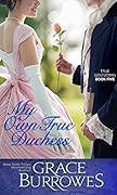 My Own True Duchess