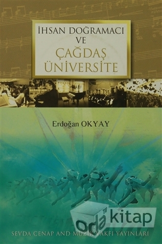 İhsan Doğramacı ve Çağdaş Üniversite