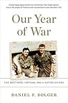 Our Year of War: Two Brothers, Vietnam, and a Nation Divided