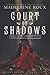 Court of Shadows by Madeleine Roux