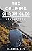 The Cruising Chronicles: Ou...