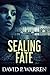 Sealing Fate