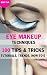 Eye Makeup Techniques: 100 ...