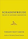 Schadenfreude by Tiffany Watt Smith