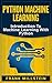 Python Machine Learning by Frank Millstein