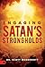 Engaging Satan's Strongholds