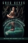 The Reign of the Departed by Greg Keyes