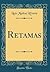 Retamas (Classic Reprint)