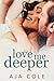 Love Me Deeper (Unbreakable #1)