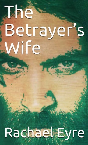The Betrayer's Wife