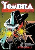 O Sombra - Ato Final!