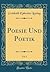 Poesie Und Poetik, Vol. 1 (...
