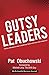 Gutsy Leaders: 140 Bits of ...