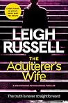 The Adulterer's Wife by Leigh Russell