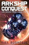 Arkship Conquest (The Arkship Saga #4)