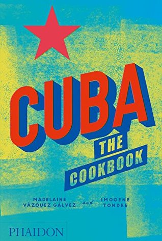 Cuba: The Cookbook (Hardcover)