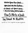 How To Write A Book by David W. Rudlin
