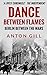 Dance Between Flames: Berlin Between the Wars (Inside the Reich Book 2)