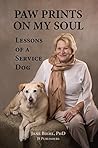Paw Prints on My Soul: Lessons of a Service Dog