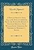 A Pepys of Mongul India, 1653-1708; Being an Abridged Ed of the Storia Do Mogor of Niccolao Manucci, Tr, by William Irvine (Abridged Ed, Prepared by Margaret L. Irvine) (Classic Reprint)