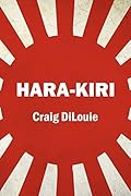 Hara-Kiri: a novel of the Pacific War
