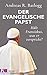 Der evangelische Papst by Andreas R. Batlogg