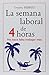 La Semana laboral de 4 horas