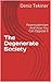 The Degenerate Society: Postmodernism And How You Can Oppose It