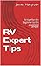 RV Expert Tips: RV tips for...