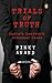 Trials of Truth: India's Landmark Criminal Cases [Hardcover] [Nov 15, 2017] Pinky Anand