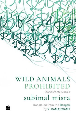 Wild Animals Prohibited: Stories/Anti-Stories (Paperback)