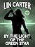By the Light of the Green Star by Lin Carter