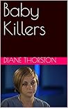 Baby Killers: A C...