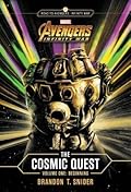 MARVEL's Avengers: Infinity War: The Cosmic Quest Volume One: Beginning