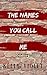 The Names You Call Me: A New Adult Second Chance Romance