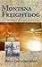 Montana Freight Dog: Most o...