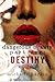Destiny (Dangerous Beauty #1)