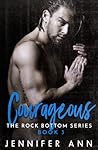 Courageous (Rock Bottom #3)