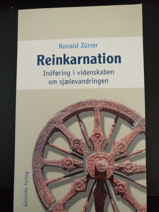 Reinkarnation - Indføring i videnskaben om sjælevandring