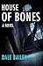 House of Bones: A Novel