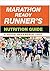 Marathon Ready Runners Nutrition Guide by Andrew Wade