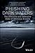 Phishing Dark Waters: The O...