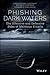 Phishing Dark Waters by Christopher Hadnagy