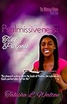 Psalmissiveness: Tia's Purpose (The Writeous Series Book 2)