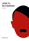 ¡Por ti, mi Führer! (Parte primera) (Spanish Edition)