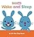 Wake and Sleep