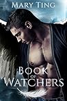 Book of Watchers by Mary Ting